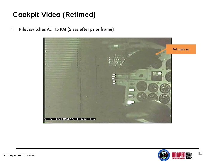 Cockpit Video (Retimed) • Pilot switches ADI to PAI (5 sec after prior frame)