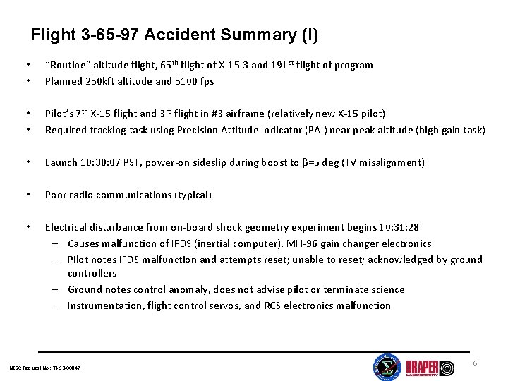 Flight 3 -65 -97 Accident Summary (I) • • “Routine” altitude flight, 65 th