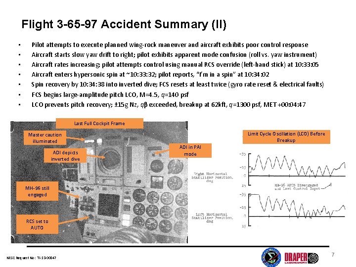 Flight 3 -65 -97 Accident Summary (II) • • Pilot attempts to execute planned