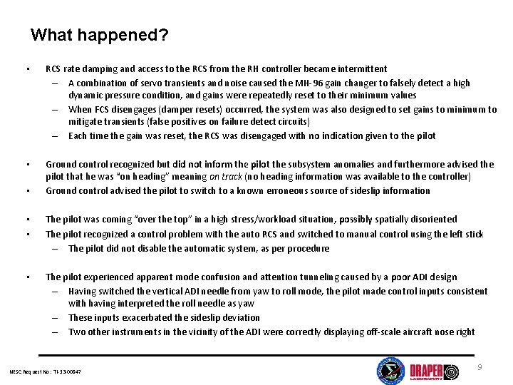 What happened? • RCS rate damping and access to the RCS from the RH