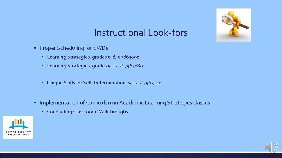 Instructional Look-fors ▪ Proper Scheduling for SWDs ▪ Learning Strategies, grades 6 -8, #7863090