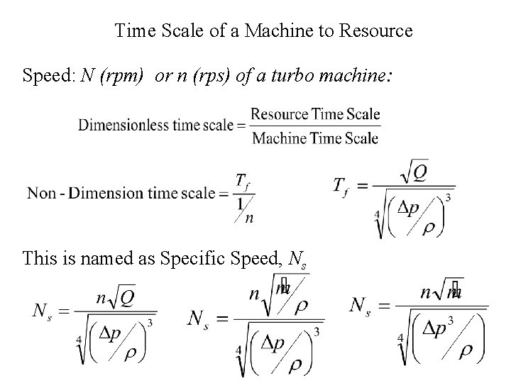 Time Scale of a Machine to Resource Speed: N (rpm) or n (rps) of