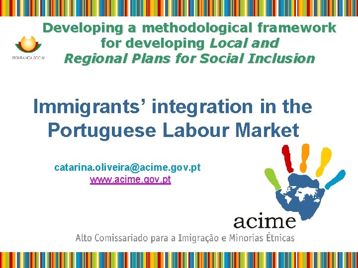 Developing a methodological framework for developing Local and Regional Plans for Social Inclusion Immigrants’