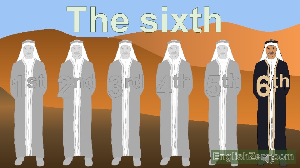 The sixth st 1 nd 2 rd 3 th 4 th 5 th 6