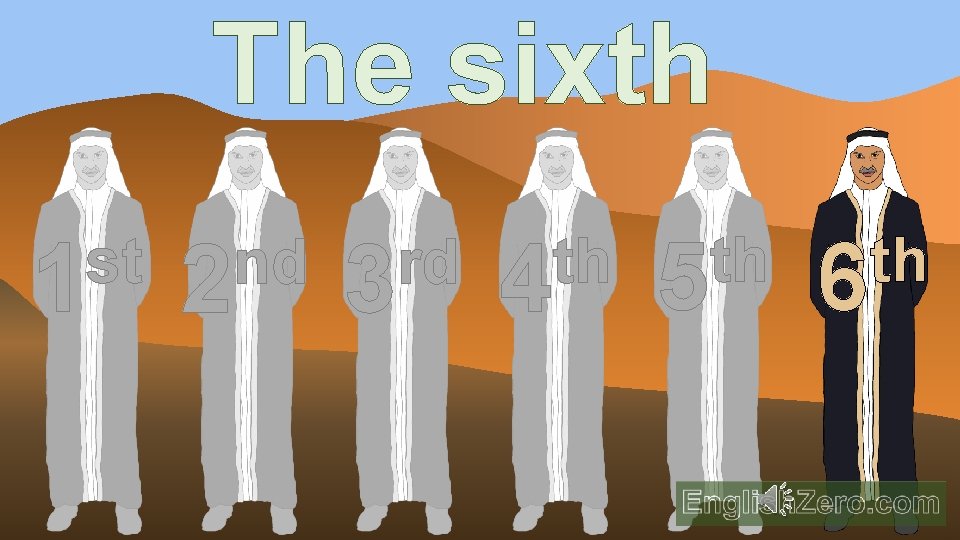 The sixth st 1 nd 2 rd 3 th 4 th 5 th 6