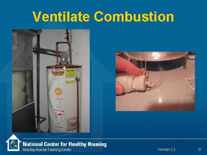 Ventilate Combustion Version 2. 2 31 