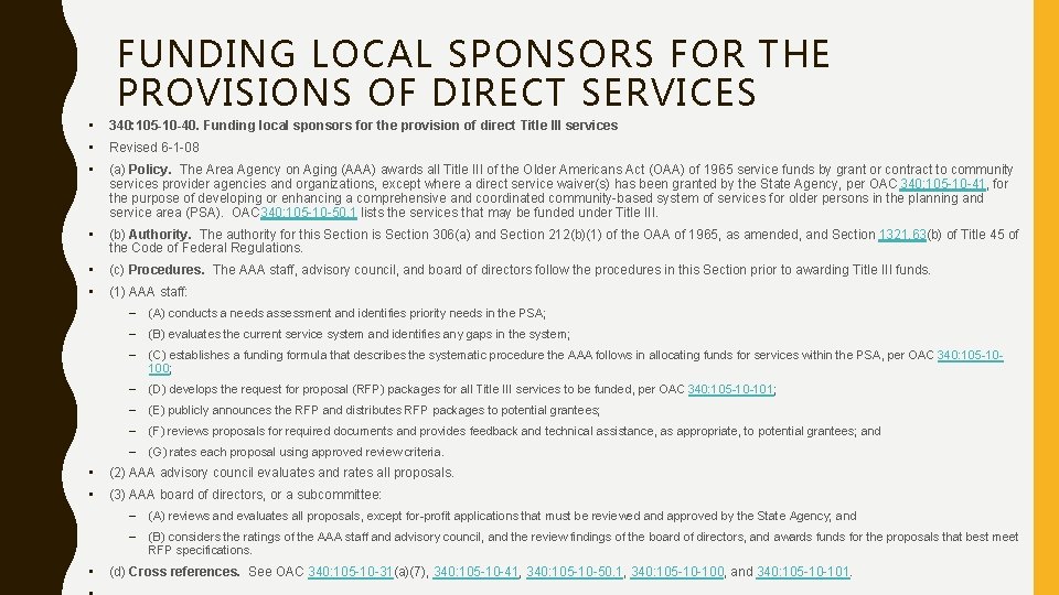 FUNDING LOCAL SPONSORS FOR THE PROVISIONS OF DIRECT SERVICES • 340: 105 -10 -40.