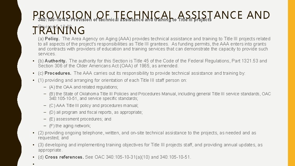 PROVISION TECHNICAL AND • 340: 105 -10 -44. Provision of. OF technical assistance and
