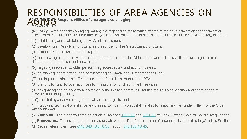 RESPONSIBILITIES OF AREA AGENCIES ON • 340: 105 -10 -31. Responsibilities of area agencies