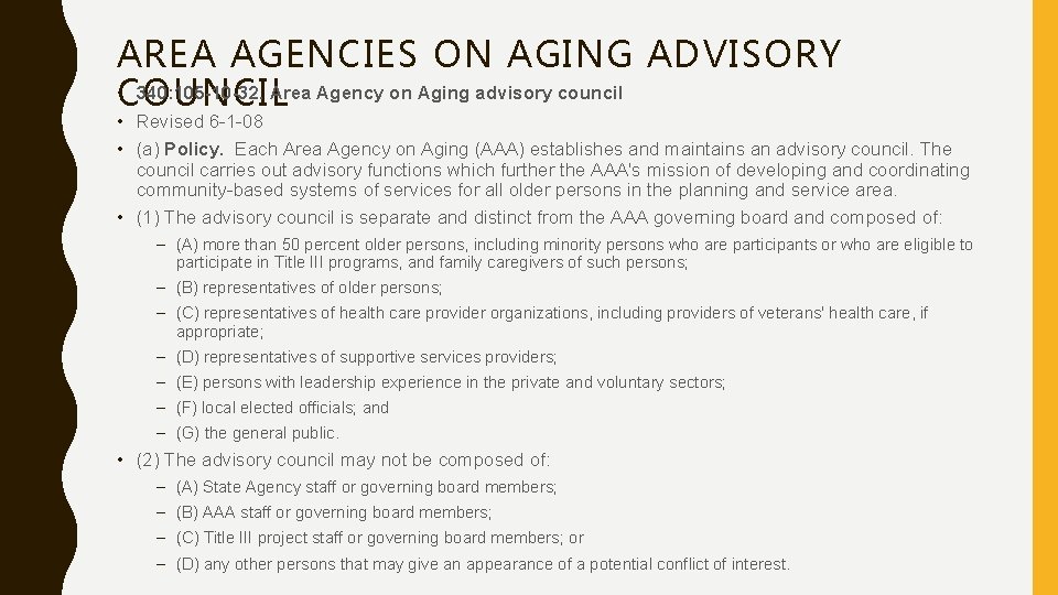 AREA AGENCIES ON AGING ADVISORY • COUNCIL 340: 105 -10 -32. Area Agency on
