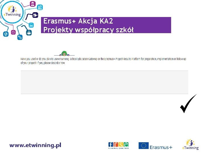 Erasmus+ Akcja KA 2 Projekty współpracy szkół 