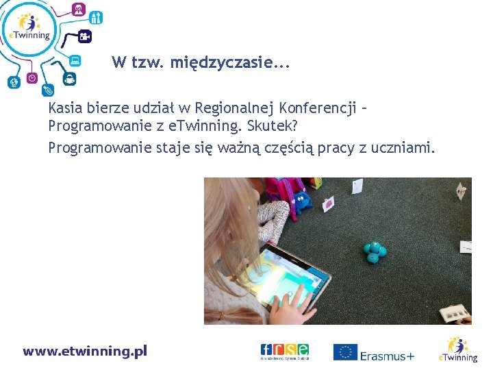 W tzw. międzyczasie. . . Kasia bierze udział w Regionalnej Konferencji – Programowanie z