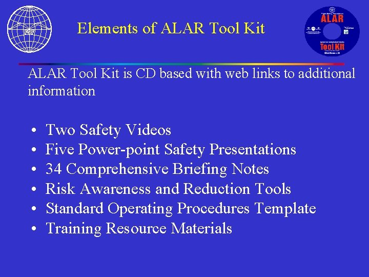 Elements of ALAR Tool Kit is CD based with web links to additional information