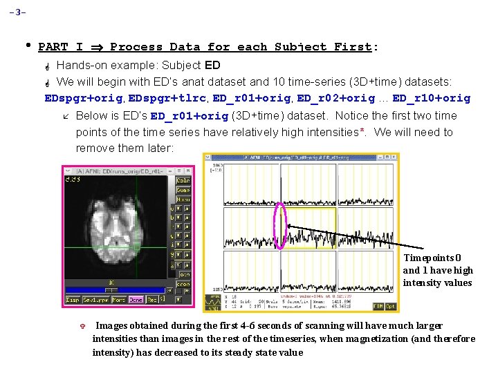 -3 - • PART I Process Data for each Subject First: Hands-on example: Subject