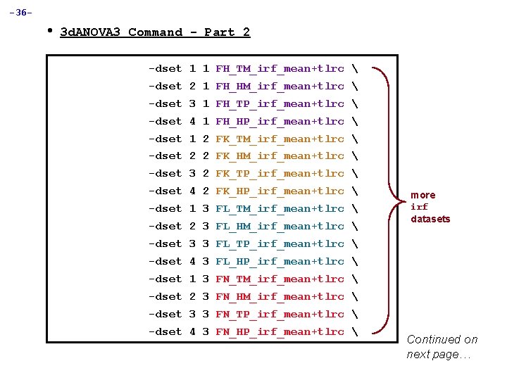 -36 - • 3 d. ANOVA 3 Command - Part 2 -dset 1 1