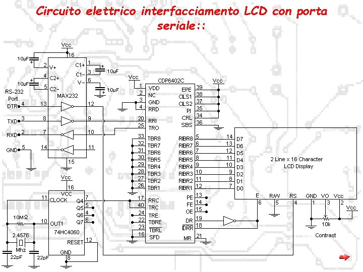 Circuito elettrico interfacciamento LCD con porta seriale: : 