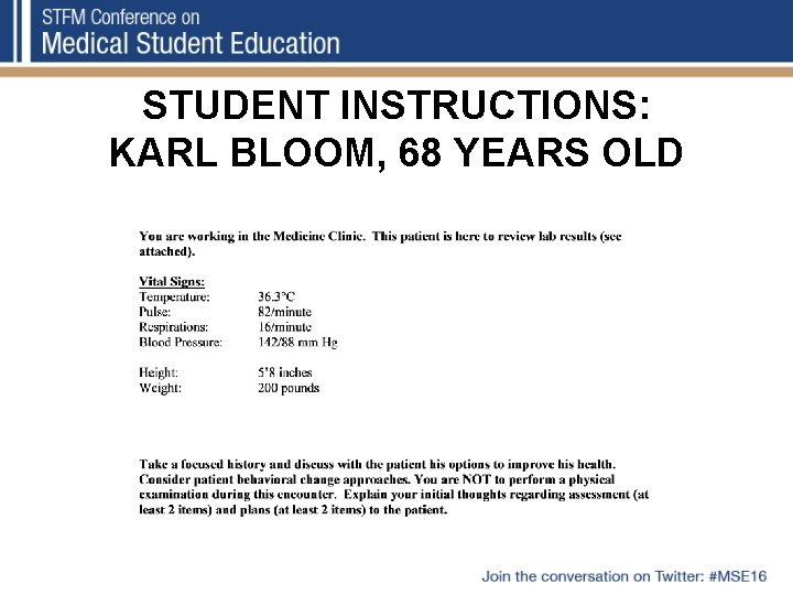 STUDENT INSTRUCTIONS: KARL BLOOM, 68 YEARS OLD 
