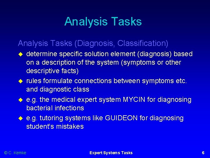 Analysis Tasks (Diagnosis, Classification) determine specific solution element (diagnosis) based on a description of