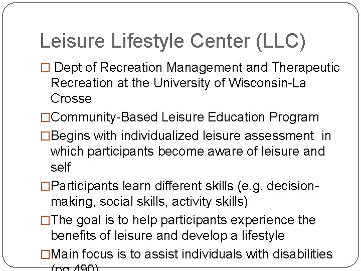 Leisure Lifestyle Center (LLC) � Dept of Recreation Management and Therapeutic Recreation at the