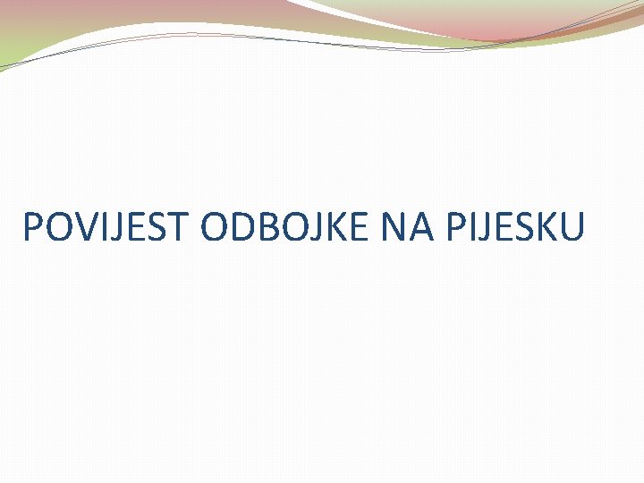 POVIJEST ODBOJKE NA PIJESKU 