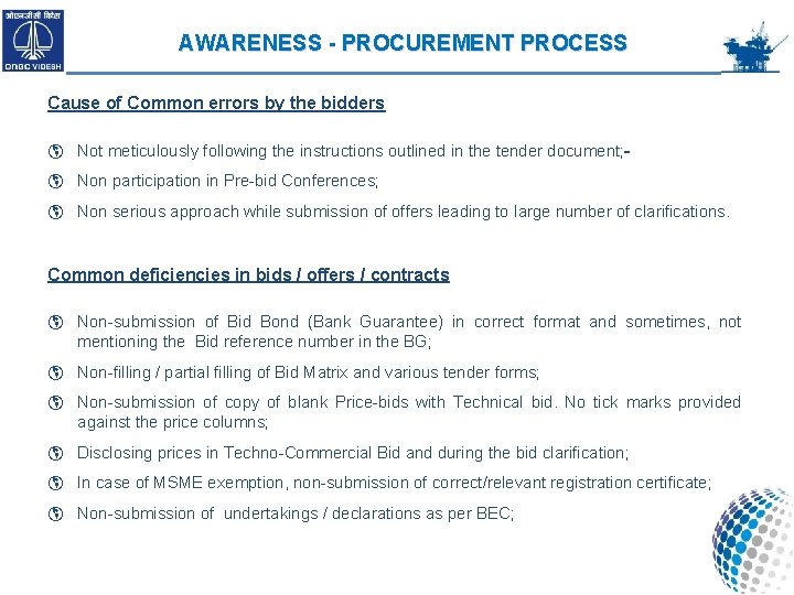 AWARENESS - PROCUREMENT PROCESS Cause of Common errors by the bidders Not meticulously following