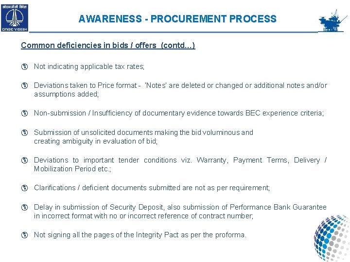 AWARENESS - PROCUREMENT PROCESS Common deficiencies in bids / offers (contd…) Not indicating applicable