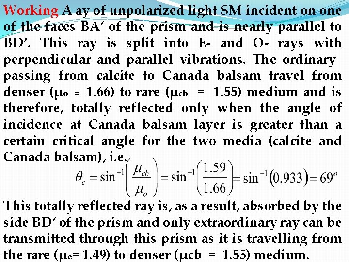 Working A ay of unpolarized light SM incident on one of the faces BA’