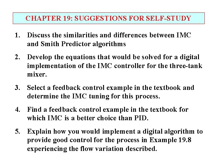 CHAPTER 19: SUGGESTIONS FOR SELF-STUDY 1. Discuss the similarities and differences between IMC and CHAPTER 19: SUGGESTIONS FOR SELF-STUDY 1. Discuss the similarities and differences between IMC and