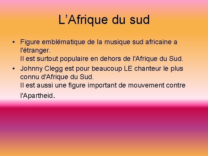 L’Afrique du sud • Figure emblématique de la musique sud africaine a l'étranger. Il