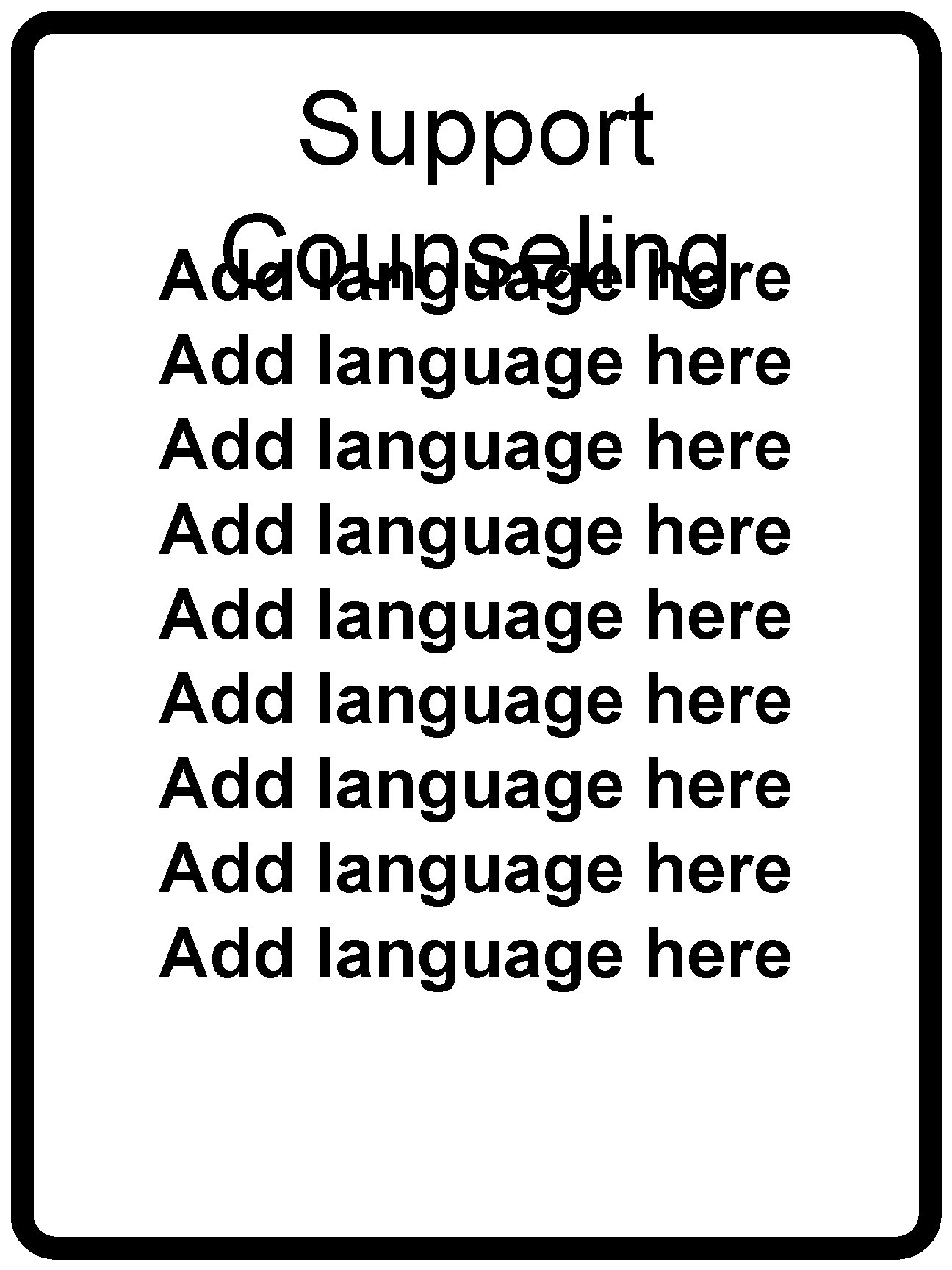 Support Counseling Add language here Add language here Add language here 