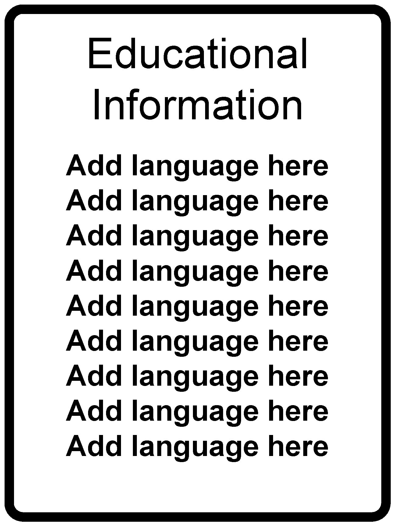 Educational Information Add language here Add language here Add language here 