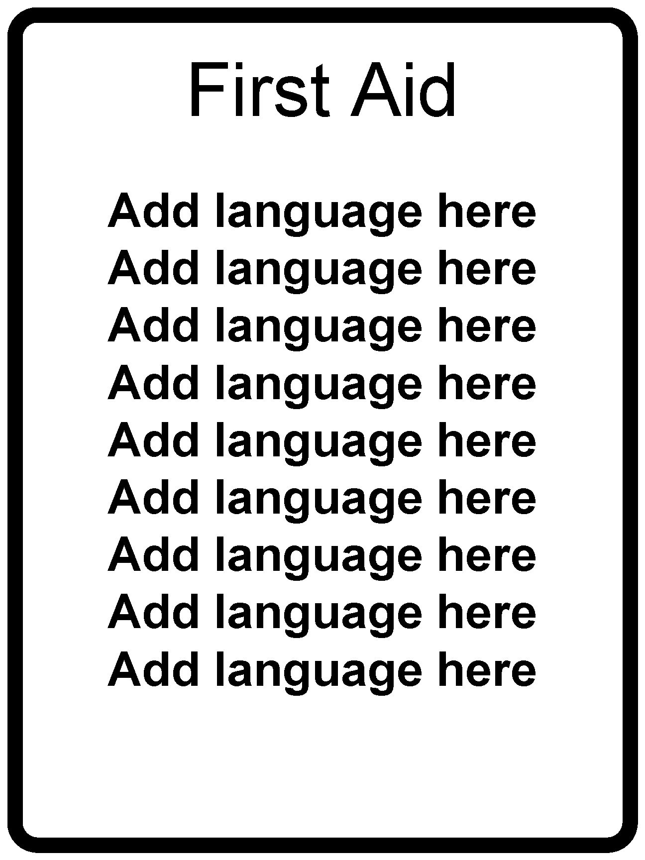 First Aid Add language here Add language here Add language here 