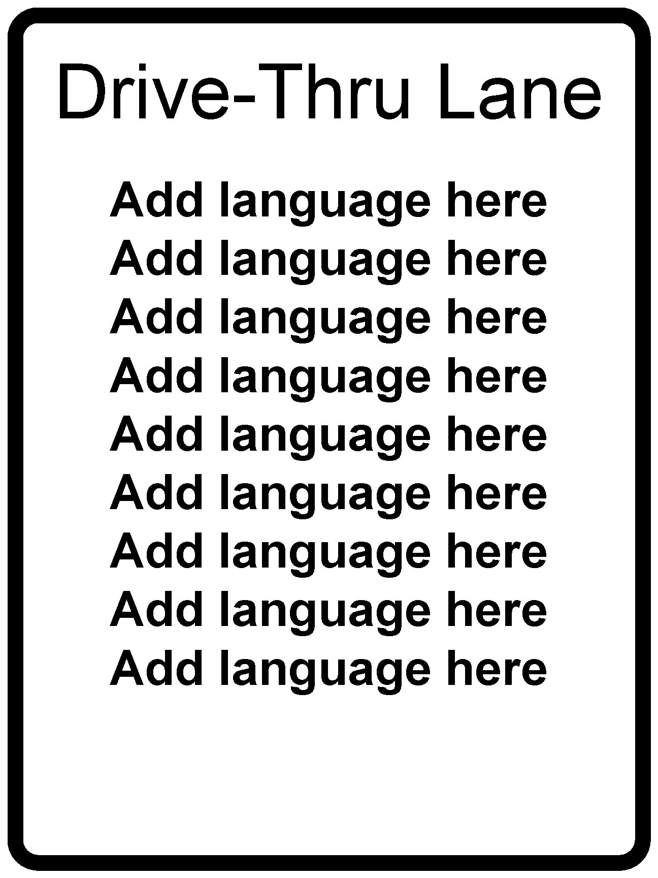 Drive-Thru Lane Add language here Add language here Add language here 