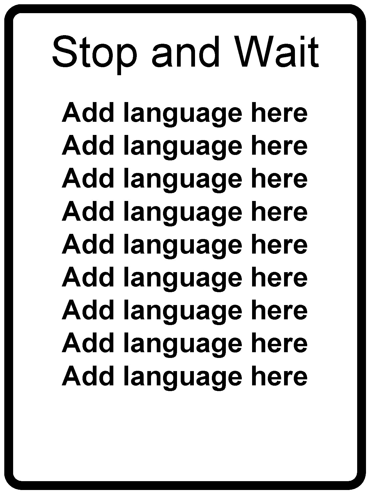 Stop and Wait Add language here Add language here Add language here 