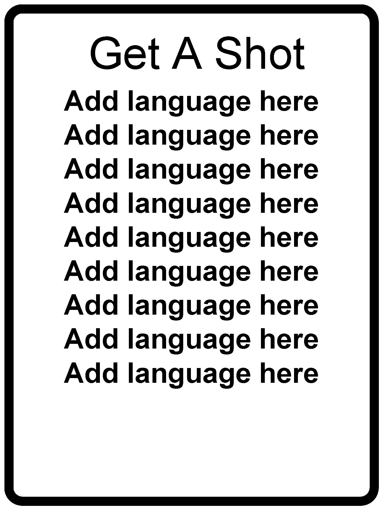 Get A Shot Add language here Add language here Add language here 