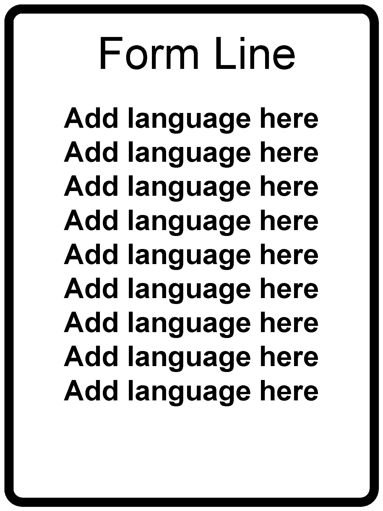 Form Line Add language here Add language here Add language here 