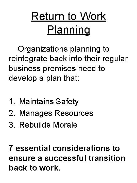 Return to Work Planning Organizations planning to reintegrate back into their regular business premises