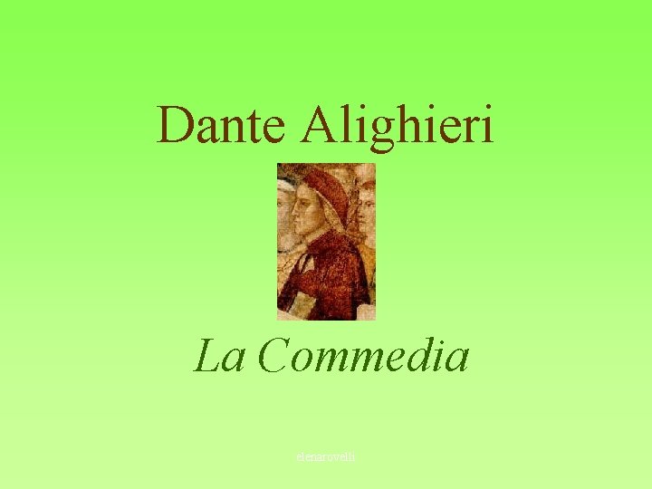 Dante Alighieri La Commedia elenarovelli 