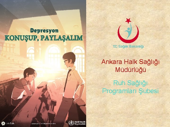 Ankara Halk Sağlığı Müdürlüğü Ruh Sağlığı Programları Şubesi 1 