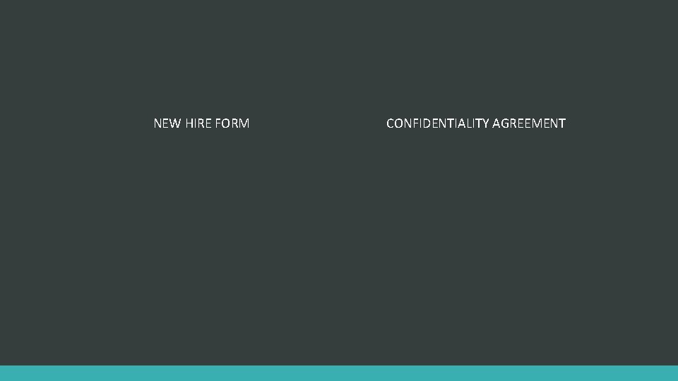 NEW HIRE FORM CONFIDENTIALITY AGREEMENT 