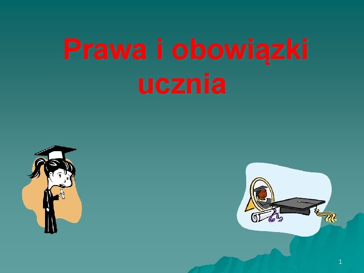 Prawa i obowiązki ucznia 1 