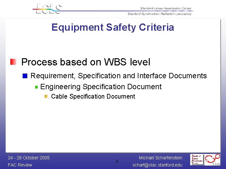 Equipment Safety Criteria Process based on WBS level Requirement, Specification and Interface Documents Engineering