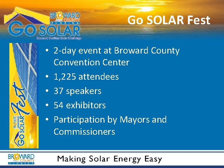 Go SOLAR Fest • 2 -day event at Broward County Convention Center • 1,