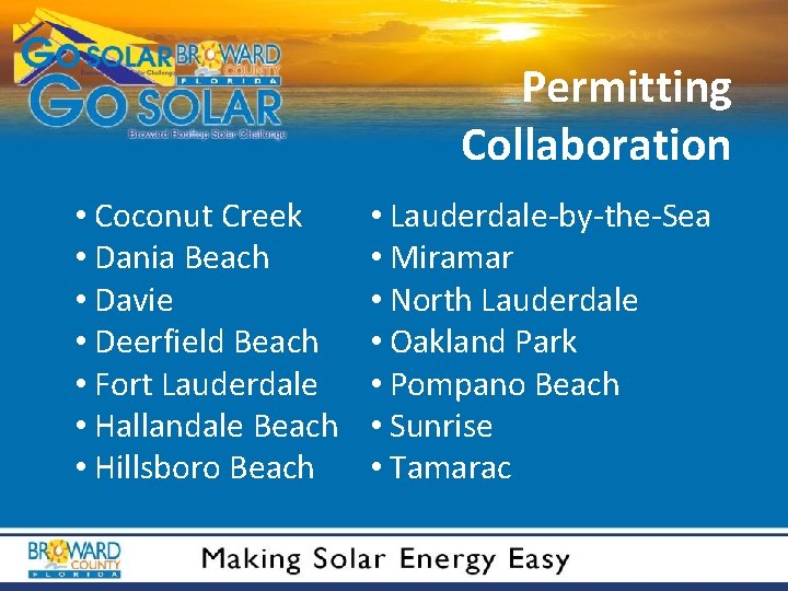 Permitting Collaboration • Coconut Creek • Dania Beach • Davie • Deerfield Beach •
