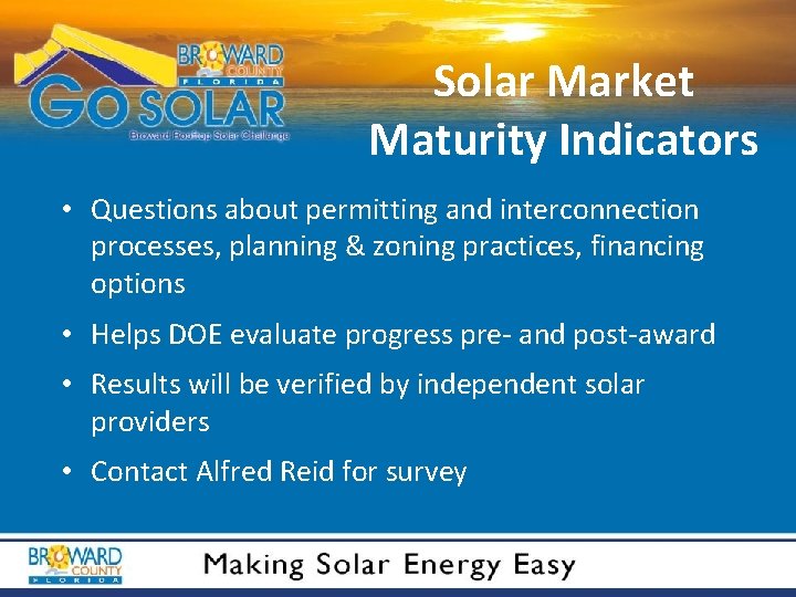 Solar Market Maturity Indicators • Questions about permitting and interconnection processes, planning & zoning