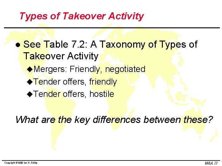 Types of Takeover Activity l See Table 7. 2: A Taxonomy of Types of