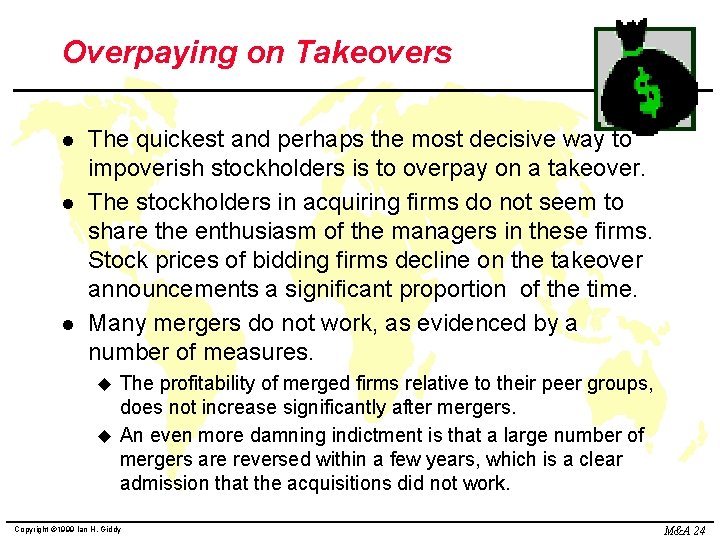 Overpaying on Takeovers l l l The quickest and perhaps the most decisive way
