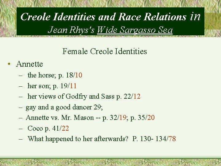 Creole Identities and Race Relations in Jean Rhys's Wide Sargasso Sea Female Creole Identities