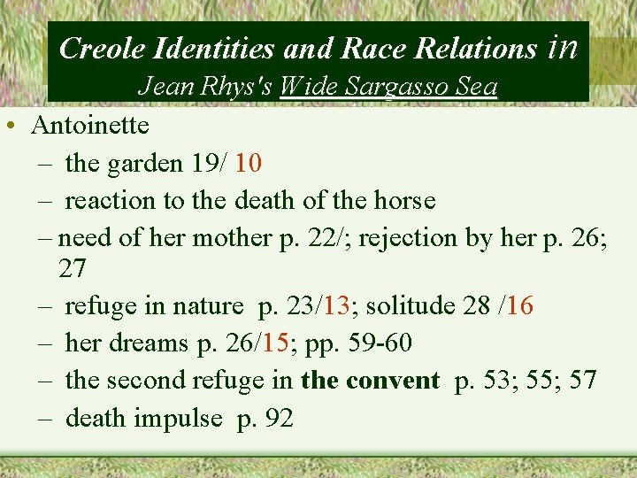 Creole Identities and Race Relations in Jean Rhys's Wide Sargasso Sea • Antoinette –