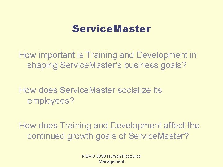 Case Study Service Master HR Management MBAO 6030